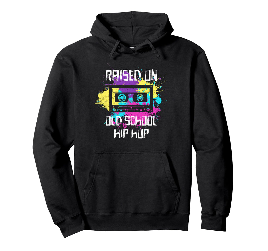 Raised Oldschool Hip Hop 90S Rap Music Hoodie - Trendy Graphic Men Women - T-Shirt, Sweatshirt, Hoodie