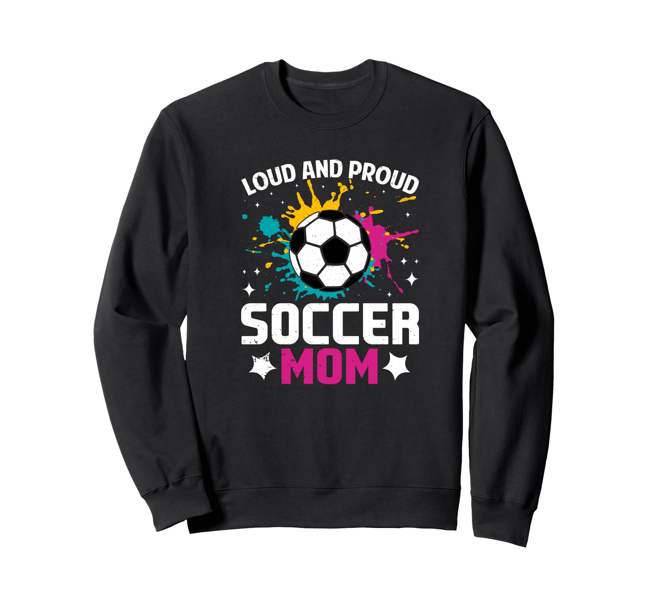 Soccer Player Soccer Mom Sweatshirt - Fun Novelty Design for Adults - T-Shirt, Sweatshirt, Hoodie