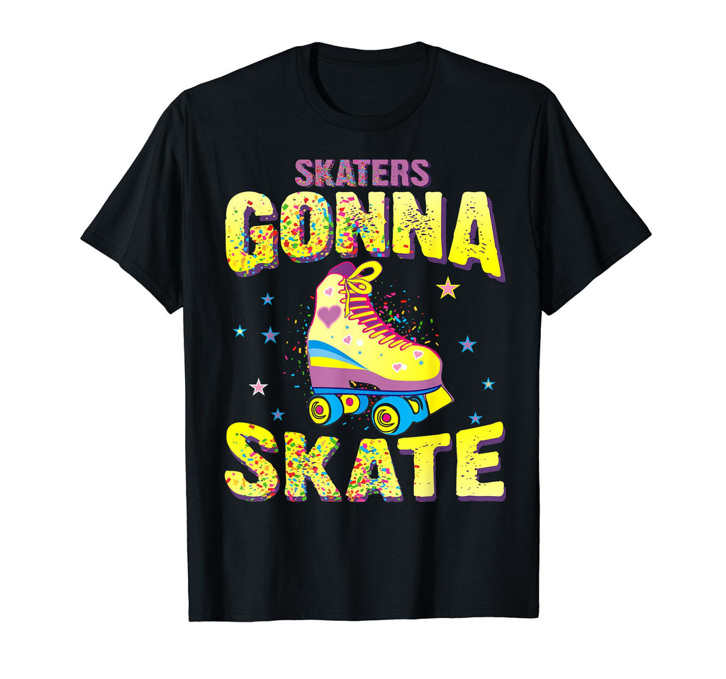 Roller Skating Skaters Gonna Skate T-Shirt - Trendy Graphic for Adults - T-Shirt, Sweatshirt, Hoodie
