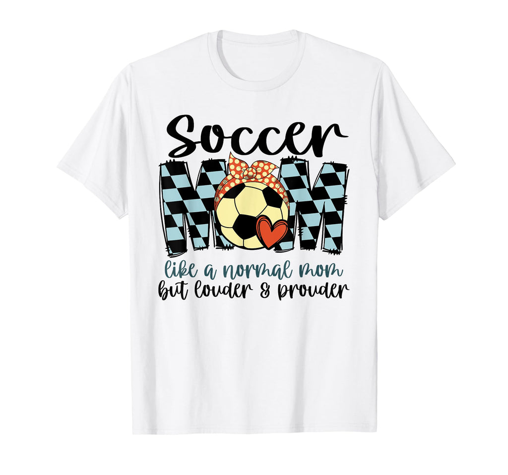 Soccer Mom Like Normal Mom Game Day Mom T-Shirt - Streetwear Style Unisex - T-Shirt, Sweatshirt, Hoodie