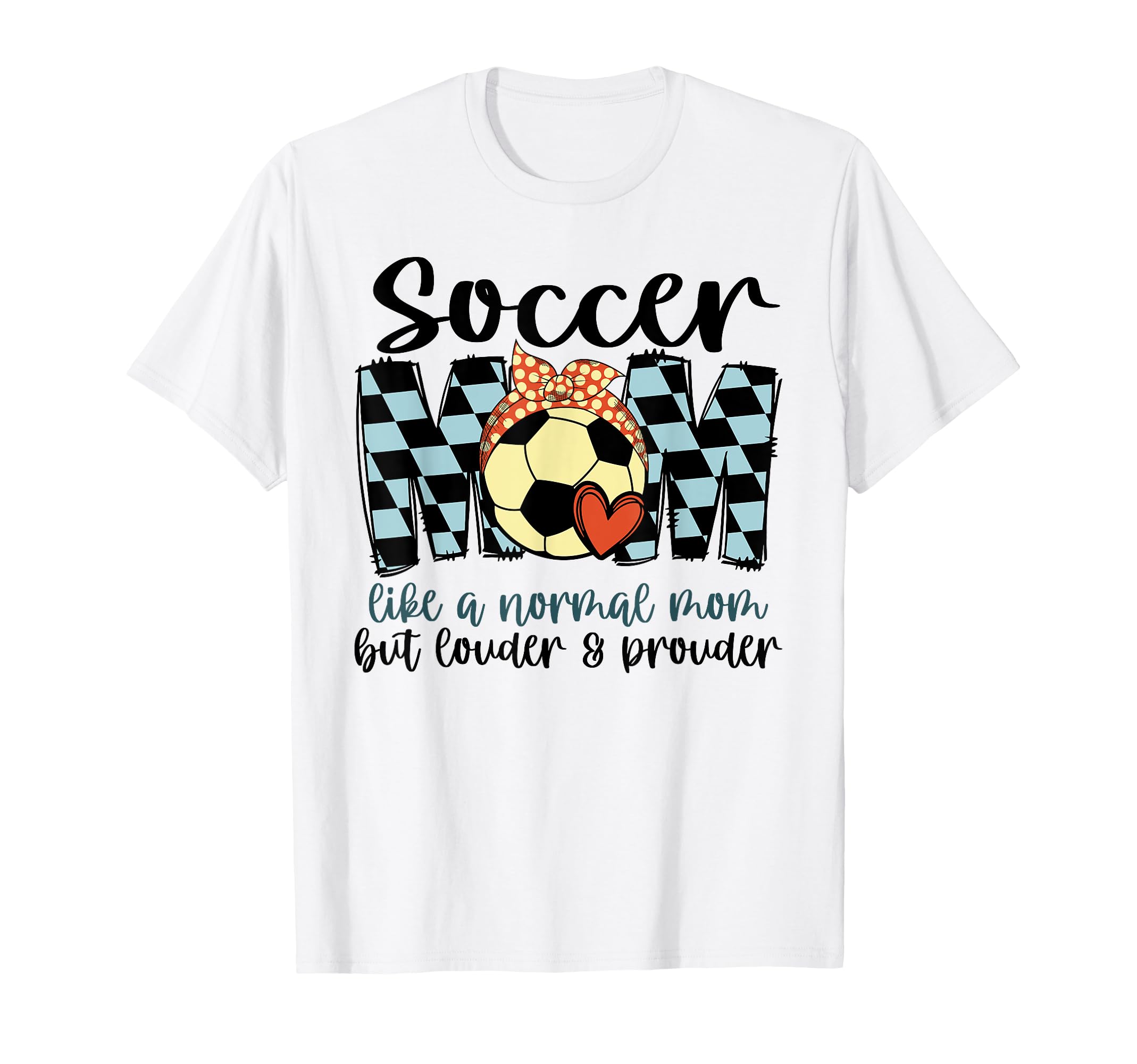 Soccer Mom Like Normal Mom Game Day T-Shirt - Casual Everyday Wear Unisex - T-Shirt, Sweatshirt, Hoodie