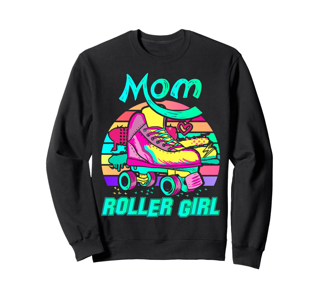 Mom Roller Skating Vibes Mothers Sweatshirt - Fun Novelty Design Unisex - T-Shirt, Sweatshirt, Hoodie