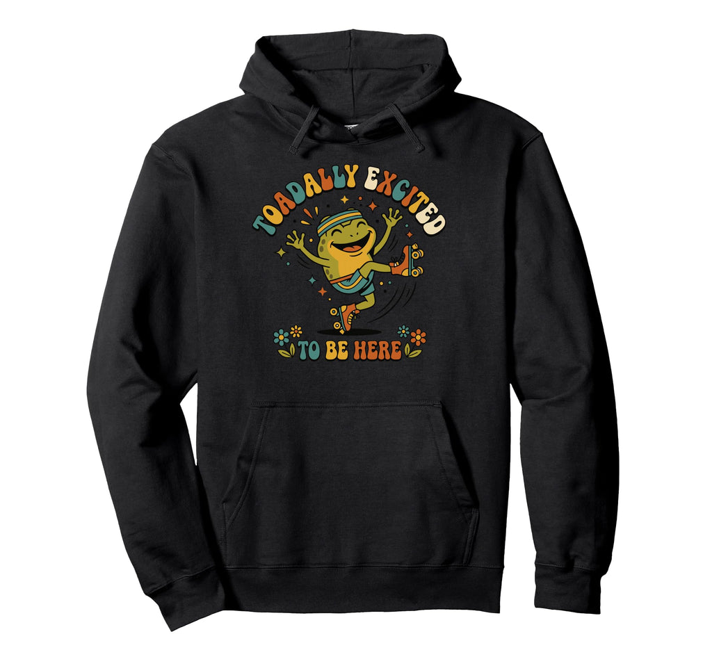 Toad Roller Skate Excited Toadally Hoodie - Trendy Graphic Men Women - T-Shirt, Sweatshirt, Hoodie