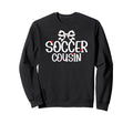 Soccer Cousin Coquette Soccer Sweatshirt - Novelty Apparel for Adults - T-Shirt, Sweatshirt, Hoodie