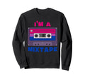 Im Mixtape 80S And 90S Cassette Sweatshirt - Custom Art Print Men Women - T-Shirt, Sweatshirt, Hoodie