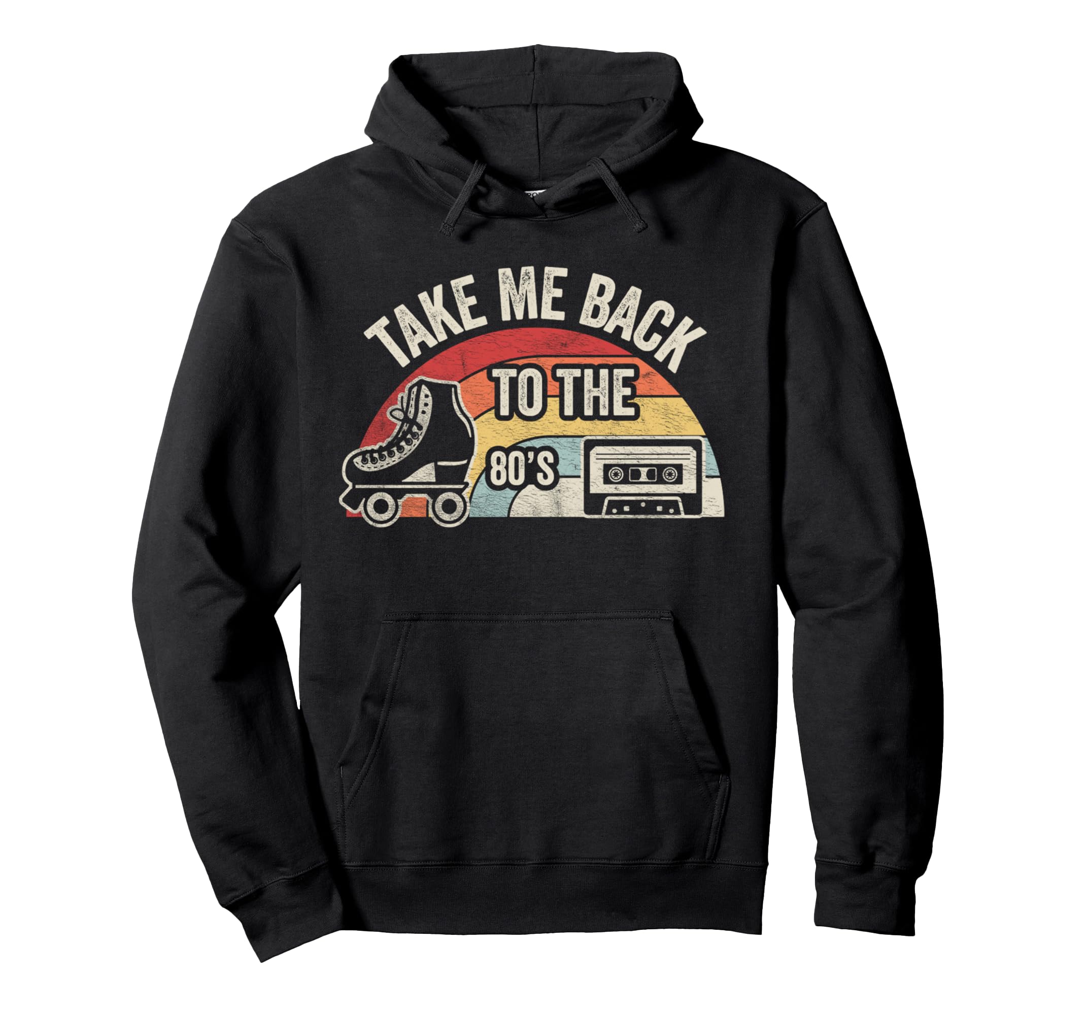 Take Me Back To 80S Roller Skate Hoodie - Fun Novelty Design for Adults - T-Shirt, Sweatshirt, Hoodie