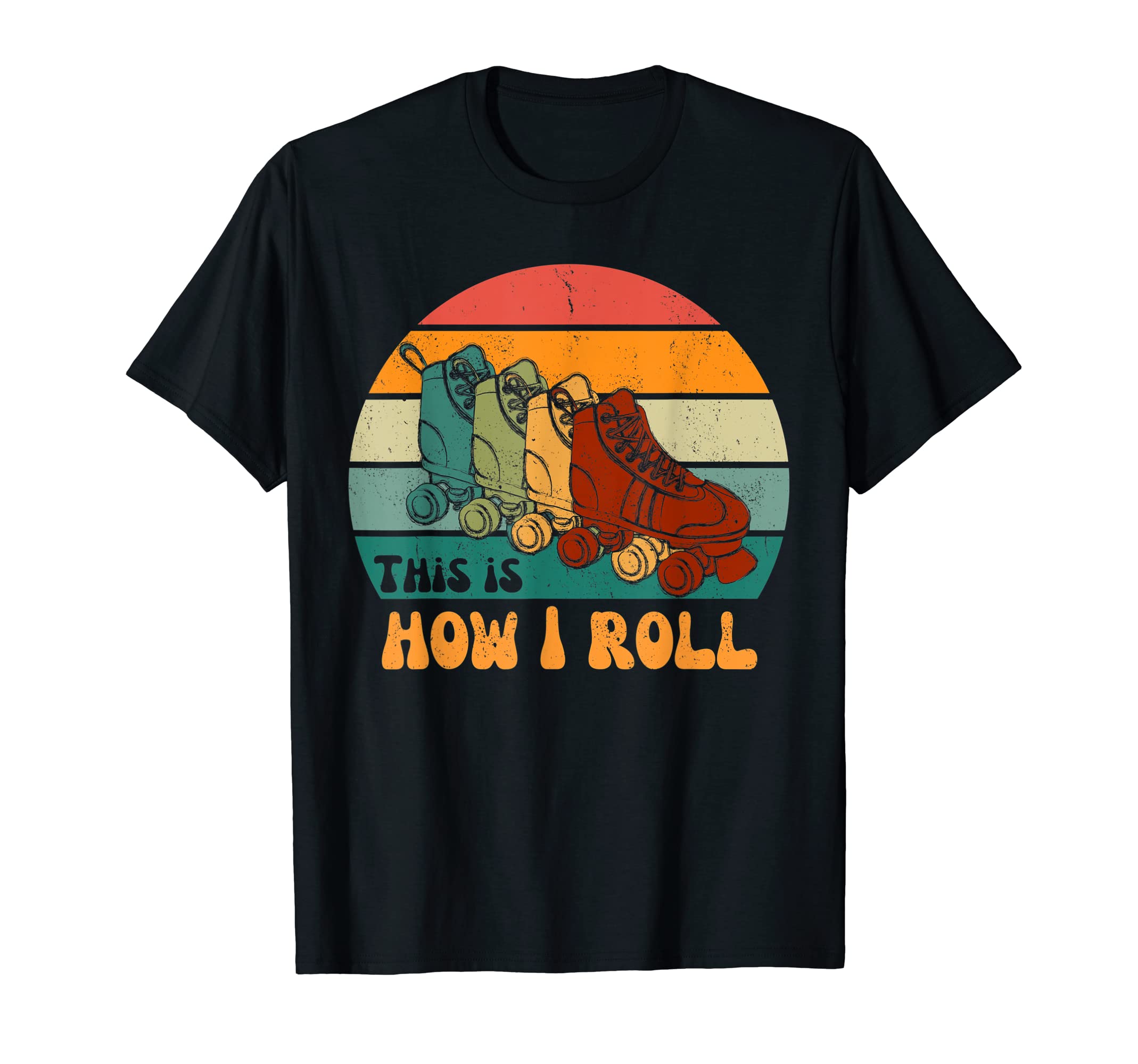 This Is How I Roll Roller Skater Skate T-Shirt - Minimalist Print Unisex - T-Shirt, Sweatshirt, Hoodie