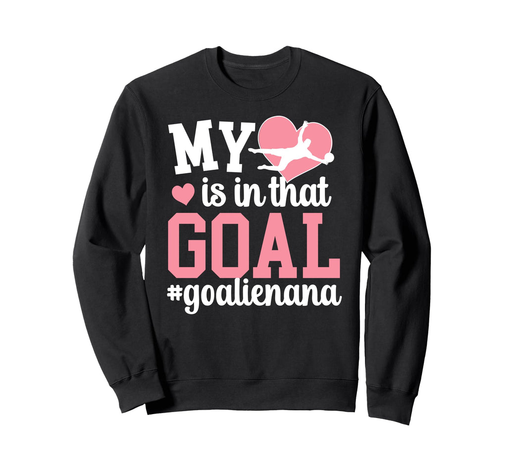 Proud Soccer Goalie Nana Soccer Keeper Sweatshirt - Unique Graphic Unisex - T-Shirt, Sweatshirt, Hoodie