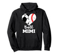 Ball Mimi Funny Soccer Baseball Heart Hoodie - Fun Novelty Design Men Women - T-Shirt, Sweatshirt, Hoodie