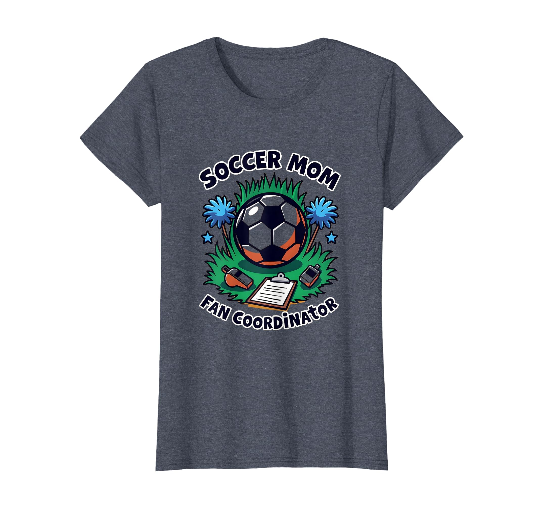 Soccer Mom Fan Coordinator T-Shirt - Fun Novelty Design Unisex - T-Shirt, Sweatshirt, Hoodie