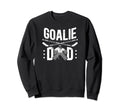 Ice Hockey Goalie Dad Ice Hockey Sweatshirt - Custom Art Print Men Women - T-Shirt, Sweatshirt, Hoodie