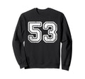 Sports Team Number 53 Sweatshirt - Unique Graphic for Adults - T-Shirt, Sweatshirt, Hoodie