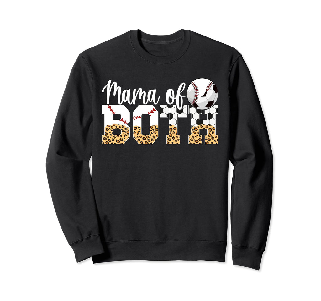 Mama Both Baseball Soccer Mom Soccer Sweatshirt - Unique Graphic Men Women - T-Shirt, Sweatshirt, Hoodie