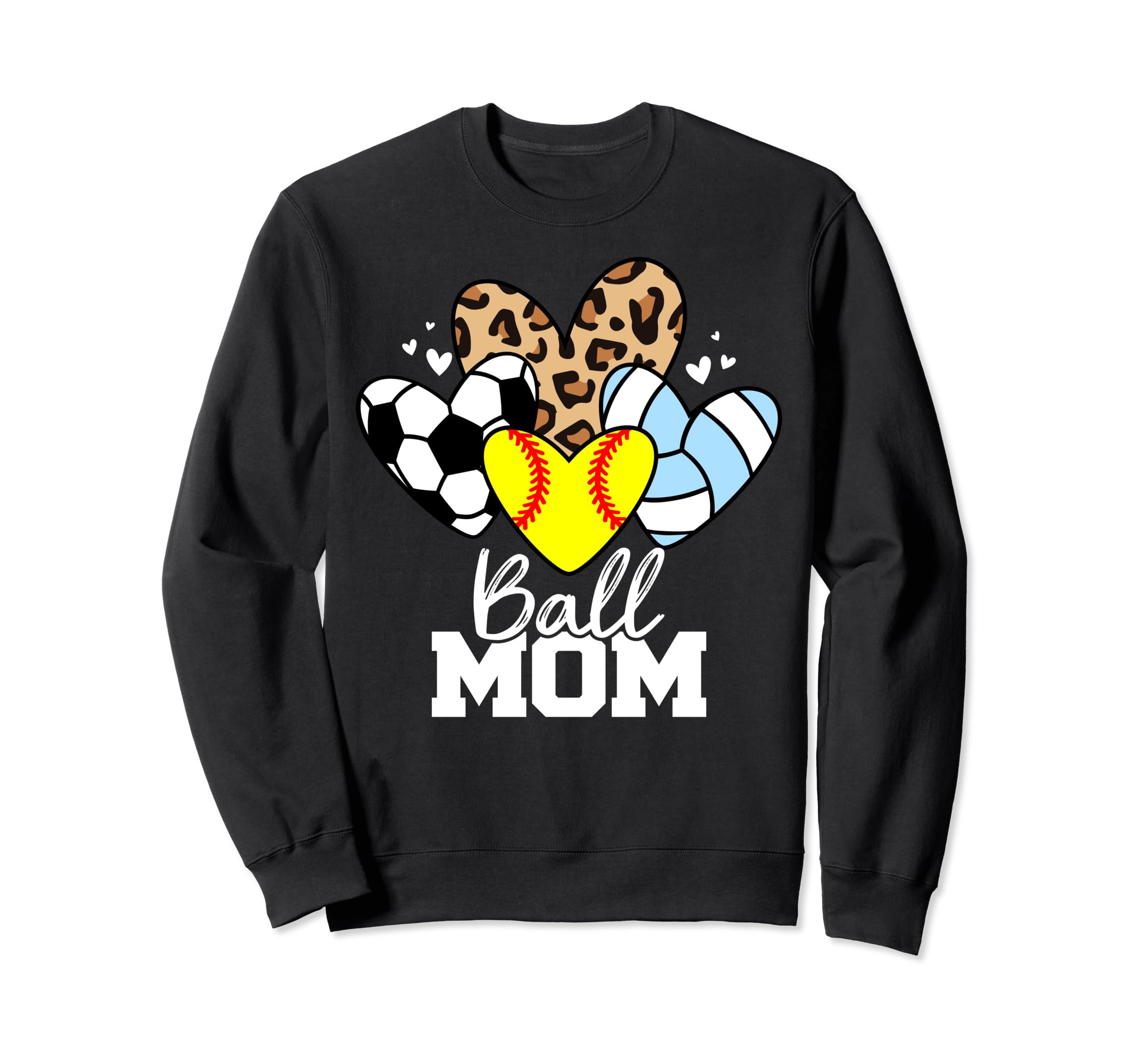 Ball Mom Funny Softball Volleyball Sweatshirt - Novelty Apparel for Adults - T-Shirt, Sweatshirt, Hoodie