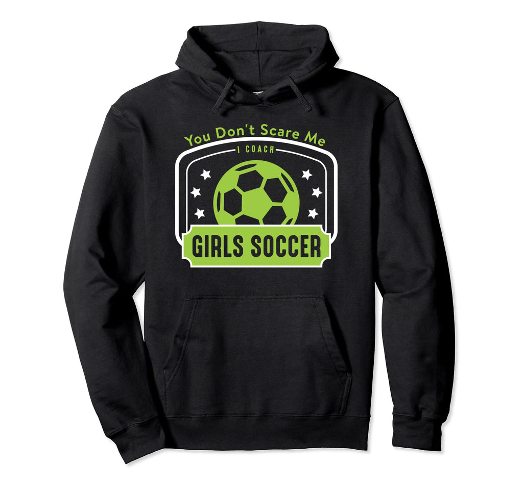 Soccer Coach Womens Team Sport Train Hoodie - Fun Novelty Design Men Women - T-Shirt, Sweatshirt, Hoodie