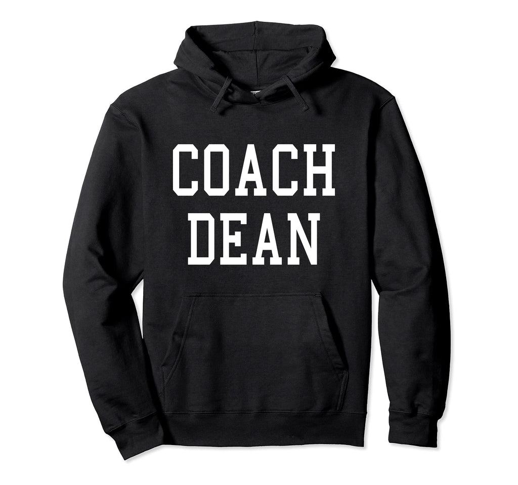 Coach Dean Custom Football Soccer Hoodie - Trendy Graphic for Adults - T-Shirt, Sweatshirt, Hoodie