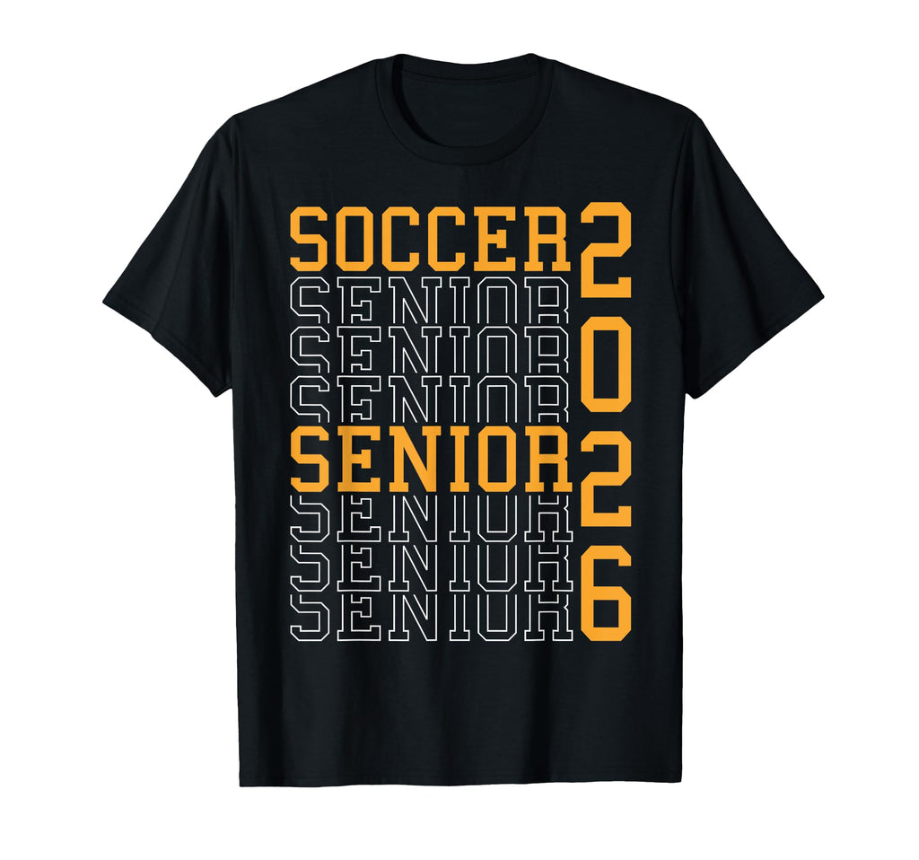Soccer Senior Night Soccer Senior 2026 T-Shirt - Unique Graphic Men Women - T-Shirt, Sweatshirt, Hoodie