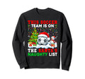 Soccer Team Is Santas Naughty List Sweatshirt - Trendy Graphic for Adults - T-Shirt, Sweatshirt, Hoodie