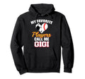 My Favorite Players Call Me Gigi Funny Hoodie - Trendy Graphic Unisex - T-Shirt, Sweatshirt, Hoodie