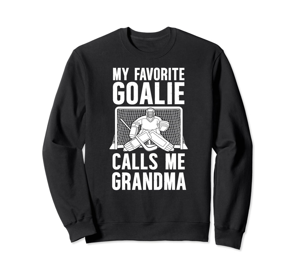 My Favorite Hockey Goalie Grandma Sweatshirt - Aesthetic Graphic Unisex - T-Shirt, Sweatshirt, Hoodie