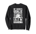 My Favorite Hockey Goalie Grandma Sweatshirt - Aesthetic Graphic Unisex - T-Shirt, Sweatshirt, Hoodie