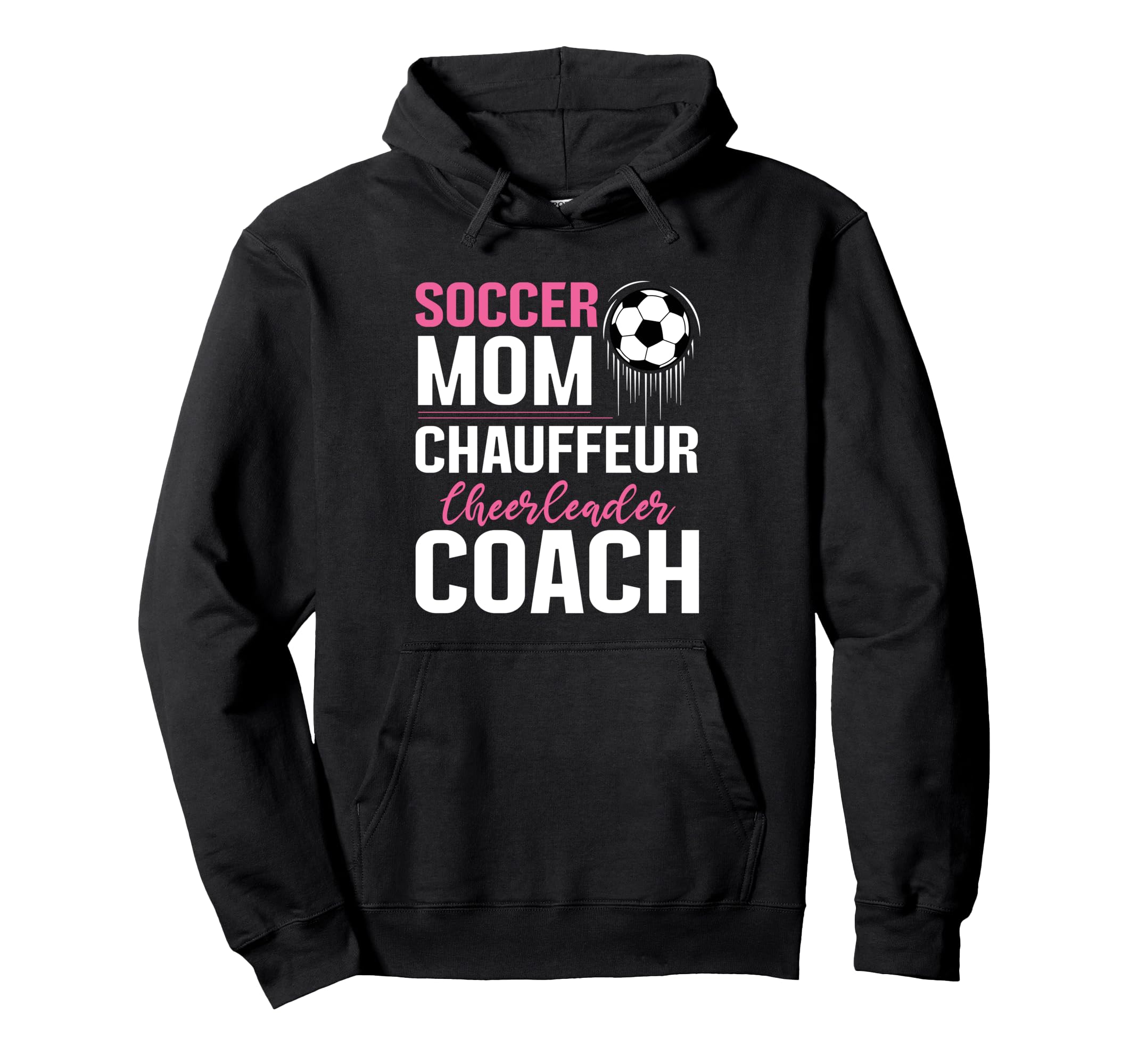 Soccer Mom Mommy Hoodie - Fun Novelty Design Unisex - T-Shirt, Sweatshirt, Hoodie