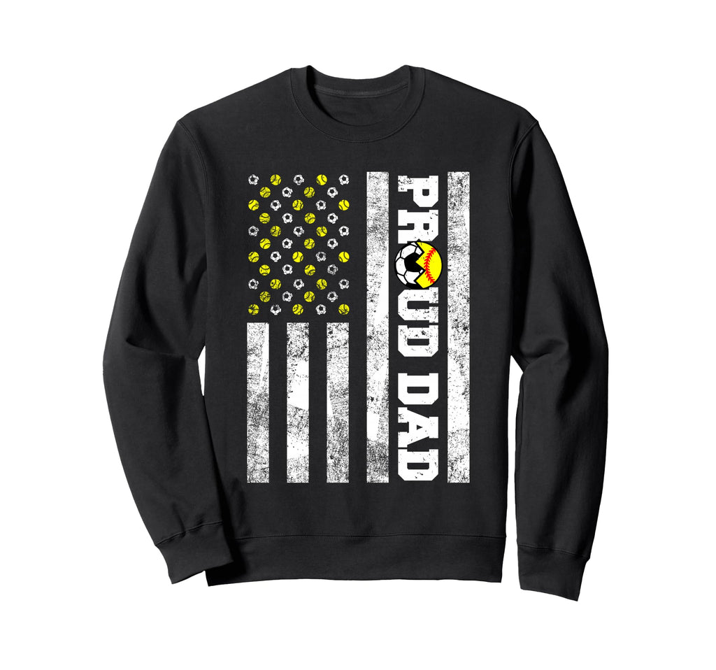 Proud Dad American Flag Funny Sweatshirt - Casual Everyday Wear Unisex - T-Shirt, Sweatshirt, Hoodie