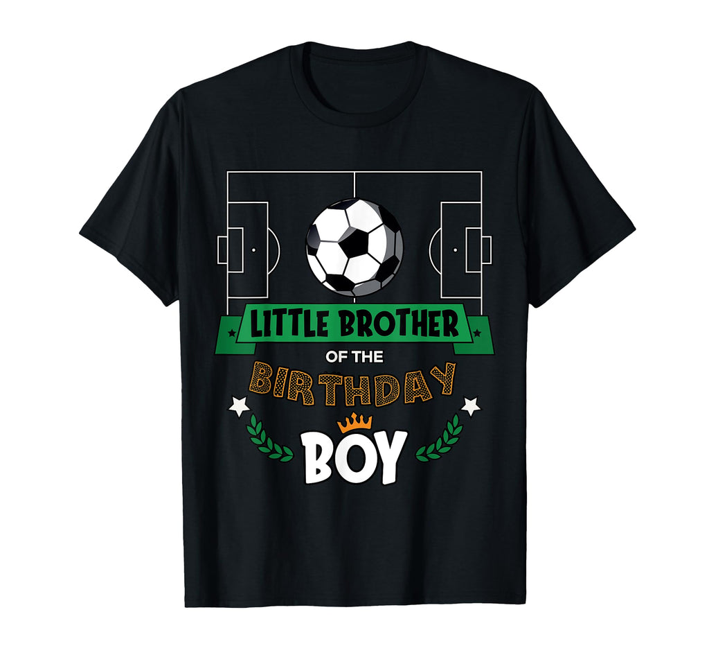 Little Brother Birthday Soccer T-Shirt - Fun Novelty Design for Adults - T-Shirt, Sweatshirt, Hoodie
