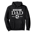 Soccer Dad Soccer Player Coach Hoodie - Fun Novelty Design Unisex - T-Shirt, Sweatshirt, Hoodie