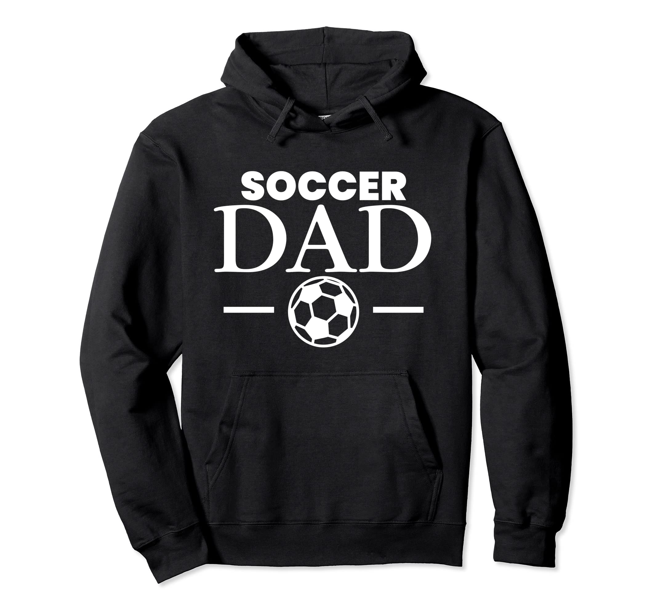 Soccer Dad Soccer Player Coach Hoodie - Fun Novelty Design Unisex - T-Shirt, Sweatshirt, Hoodie
