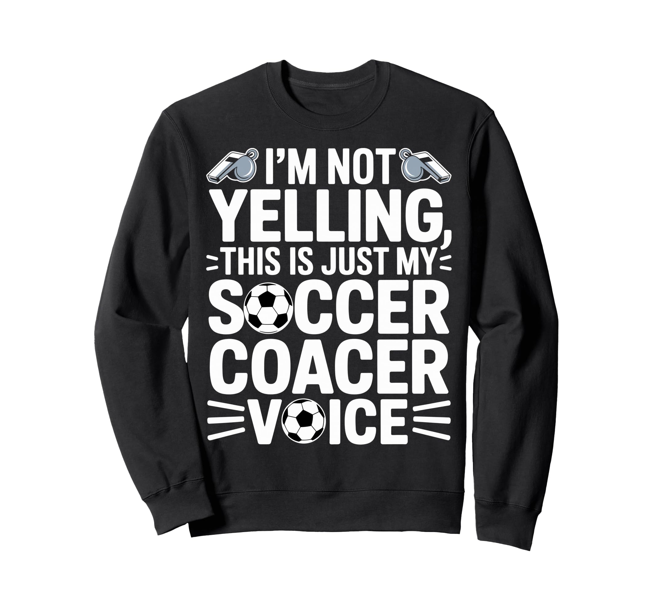 Im Not Yelling This Is Just My Sweatshirt - Streetwear Style for Adults - T-Shirt, Sweatshirt, Hoodie
