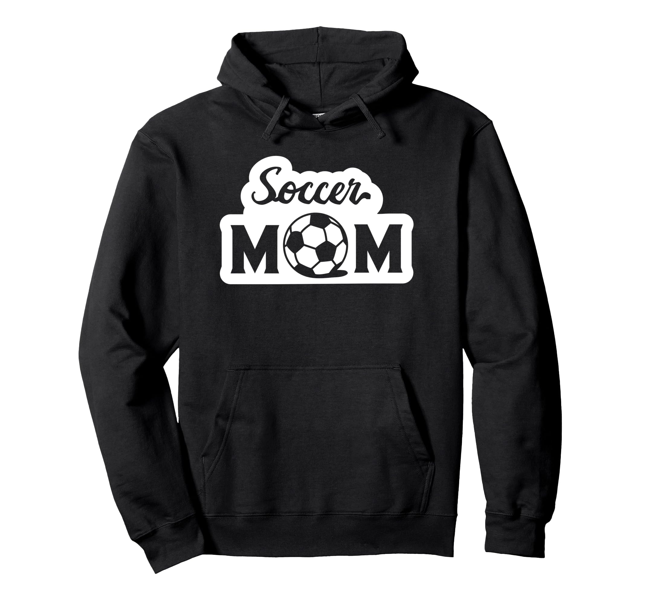 Soccer Sports Funny Soccer Mom Hoodie - Streetwear Style Unisex - T-Shirt, Sweatshirt, Hoodie