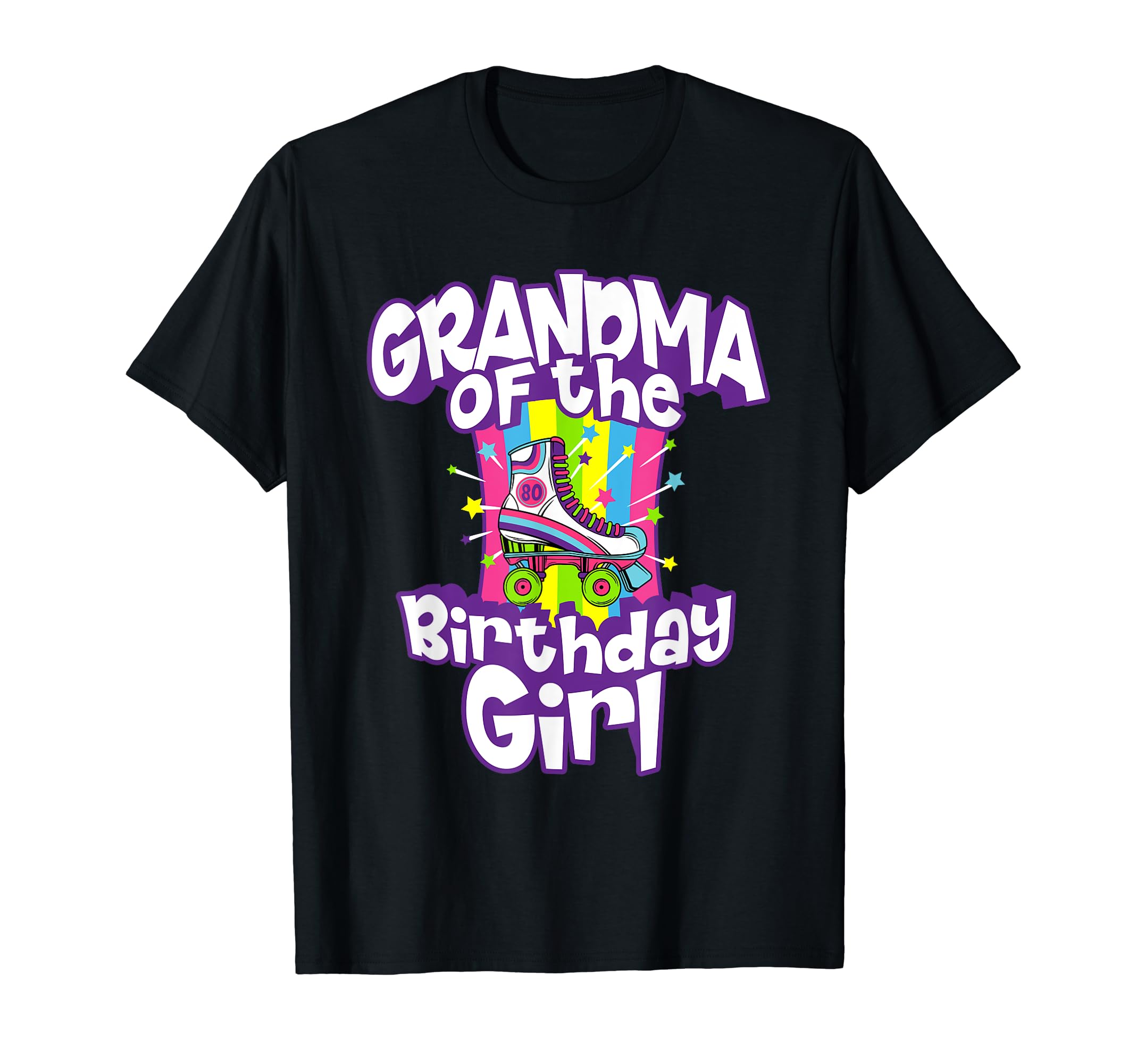 Grandma Birthday Funny Roller Skate T-Shirt - Fun Novelty Design Men Women - T-Shirt, Sweatshirt, Hoodie