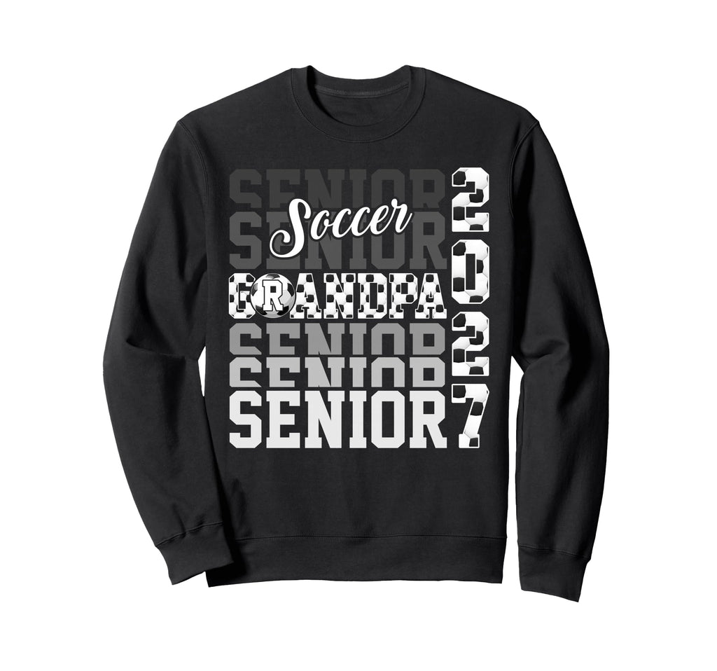 Senior 2027 Soccer Grandpa Sweatshirt - Casual Everyday Wear for Adults - T-Shirt, Sweatshirt, Hoodie