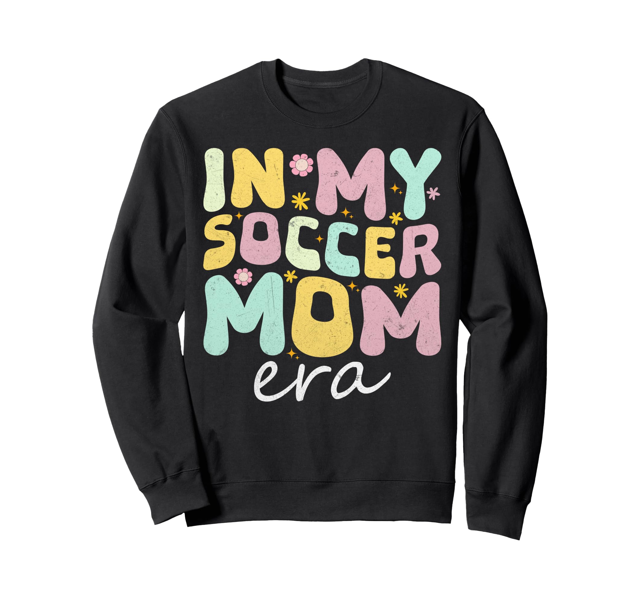 My Soccer Mom Era Funky Fun Sweatshirt - Streetwear Style for Adults - T-Shirt, Sweatshirt, Hoodie