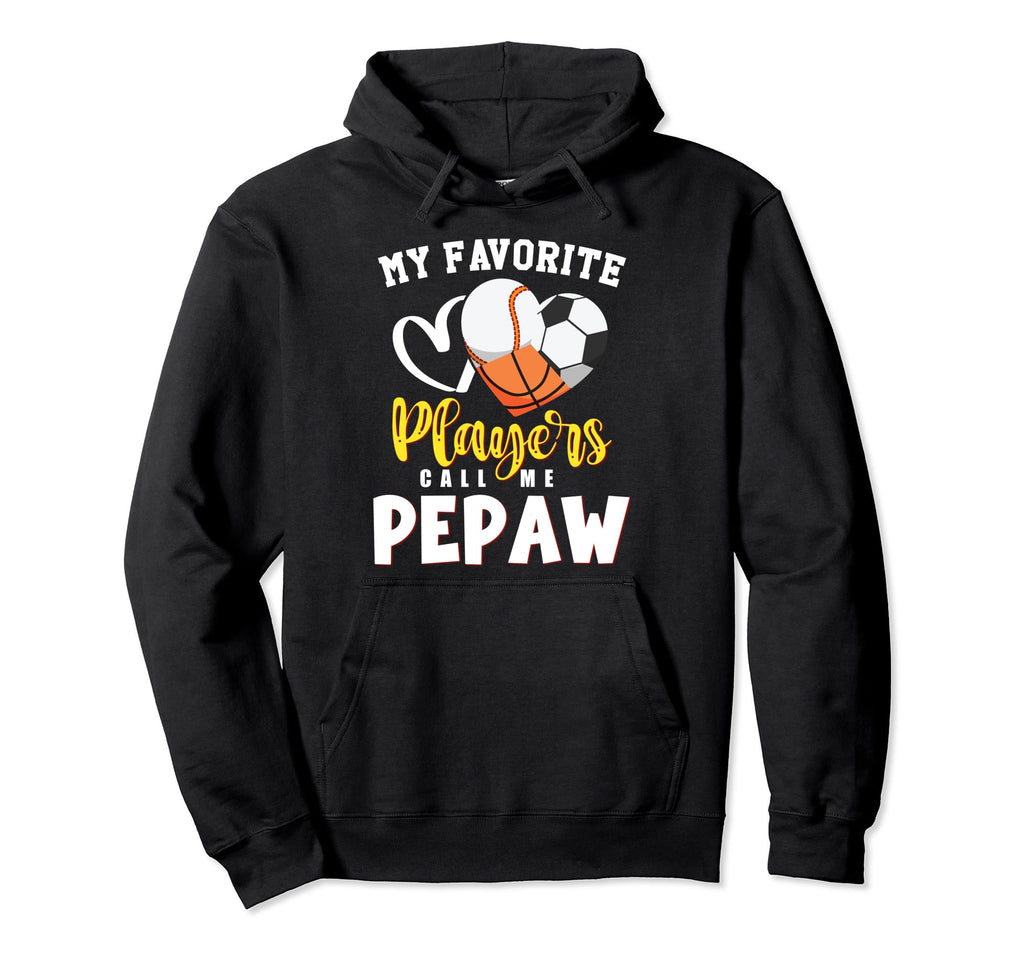 Pepaw My Favorite Baseball Soccer Hoodie - Novelty Apparel for Adults - T-Shirt, Sweatshirt, Hoodie