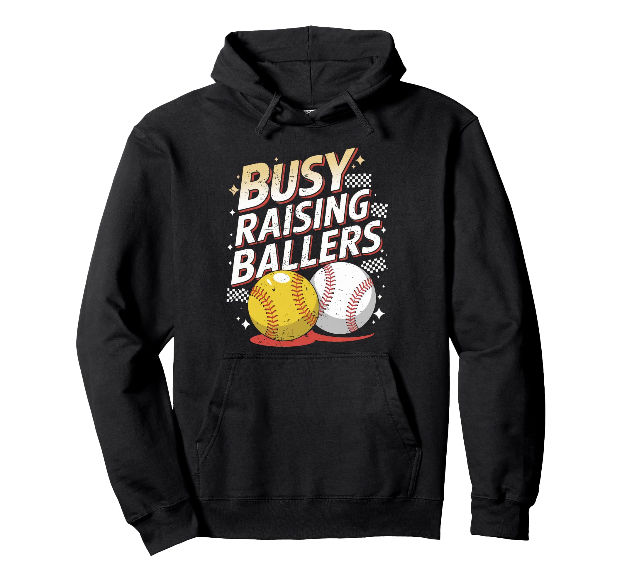 Busy Raising Ballers Softball And Hoodie - Streetwear Style Unisex - T-Shirt, Sweatshirt, Hoodie