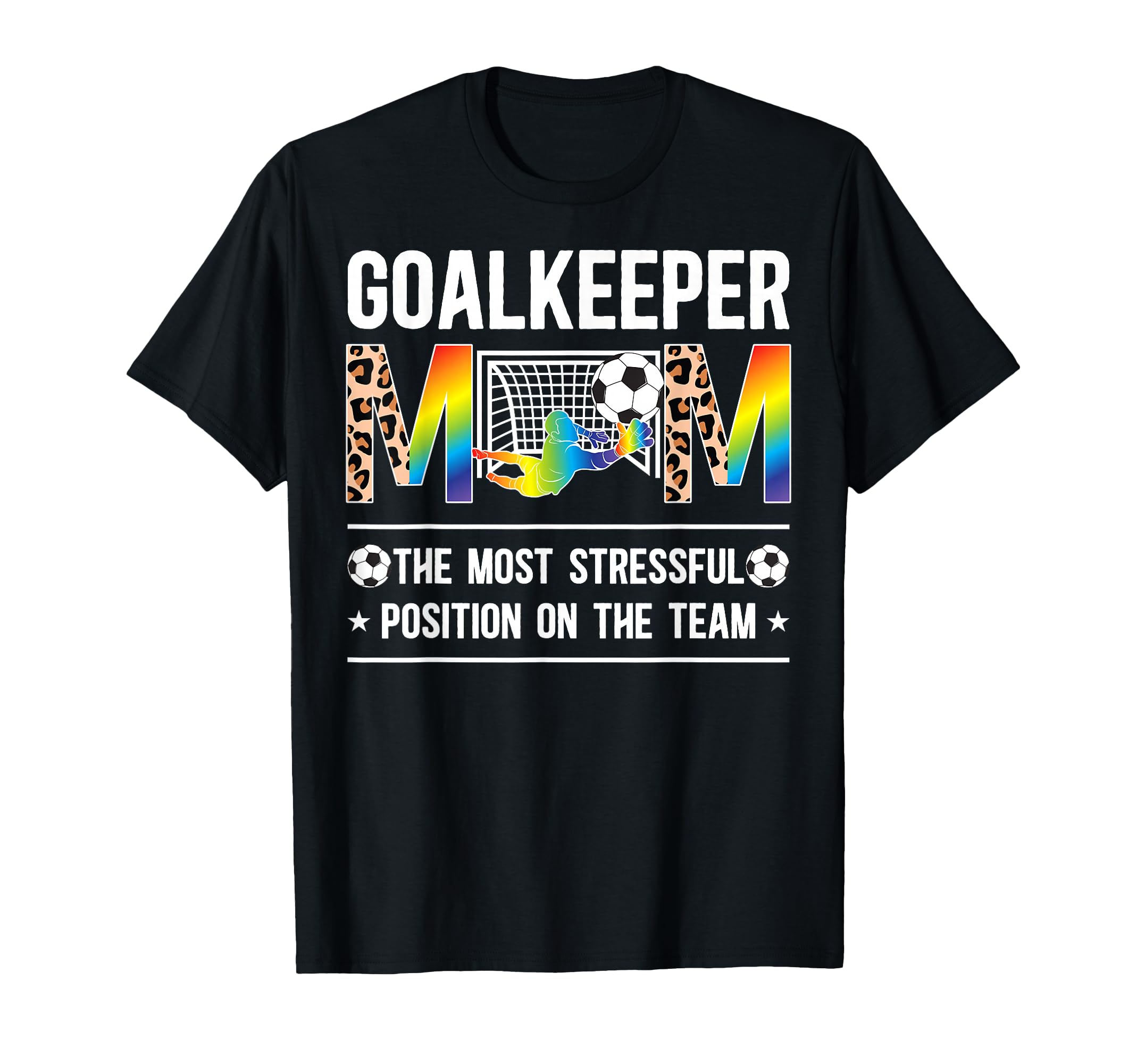 Soccer Goalkeeper Mom Leopard Mother T-Shirt - Trendy Graphic for Adults - T-Shirt, Sweatshirt, Hoodie