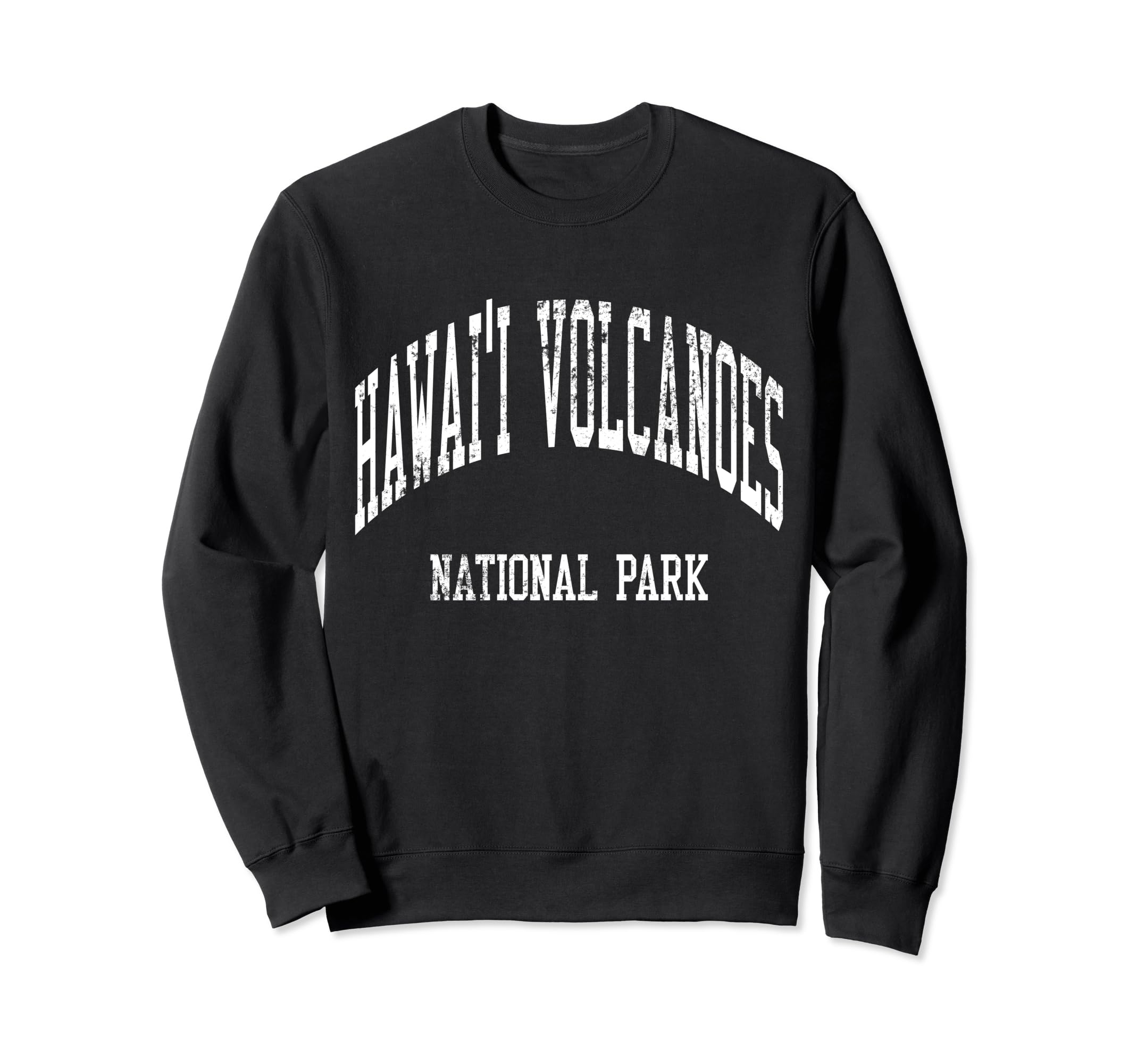 Hawaii Volcanoes National Park Sweatshirt - Fun Novelty Design for Adults - T-Shirt, Sweatshirt, Hoodie