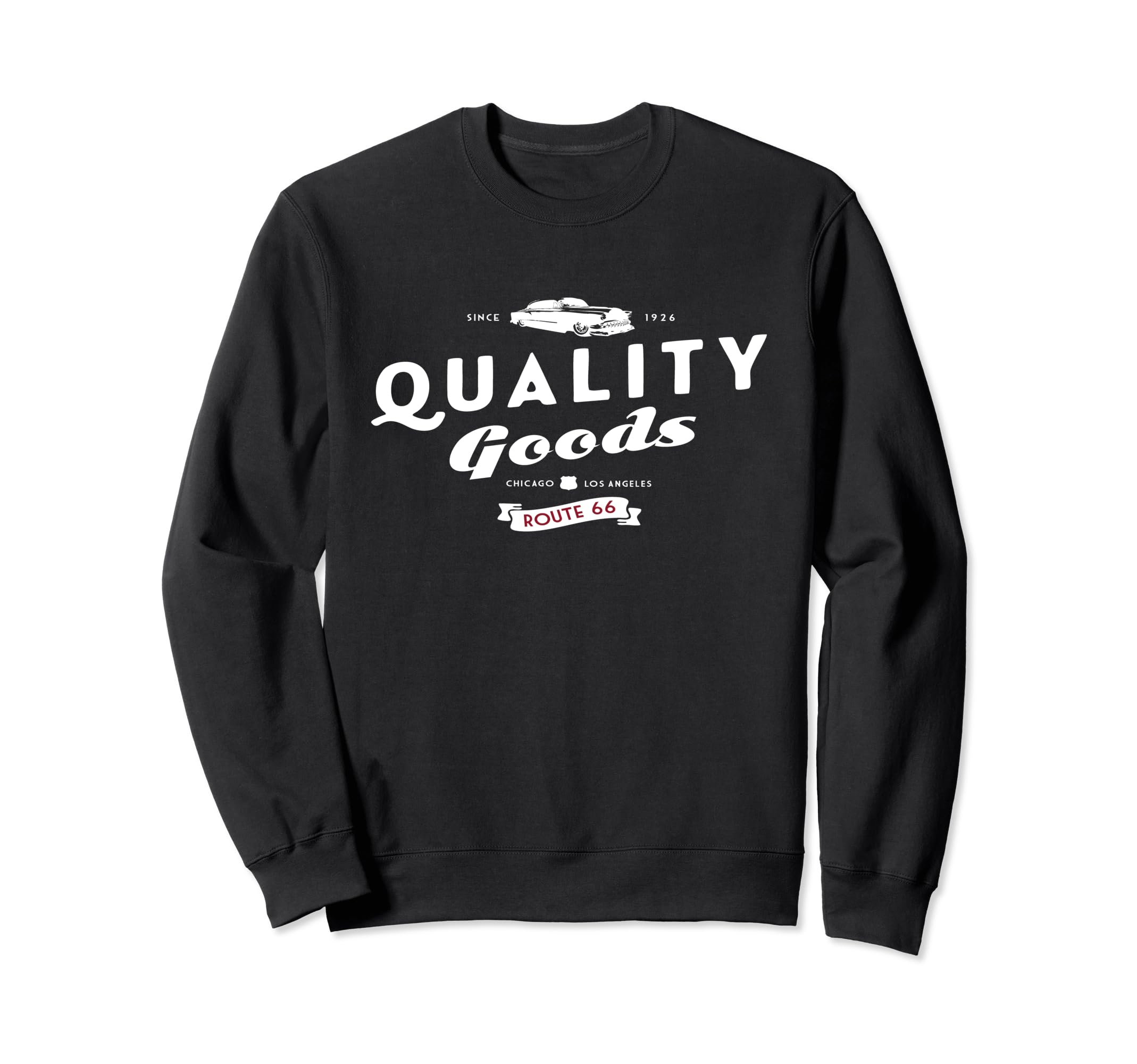 Route 66 Quality Goods Sweatshirt - Fun Novelty Design Unisex - T-Shirt, Sweatshirt, Hoodie