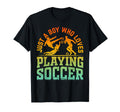 Soccer Lover Just Who Loves Playing T-Shirt - Custom Art Print Unisex - T-Shirt, Sweatshirt, Hoodie