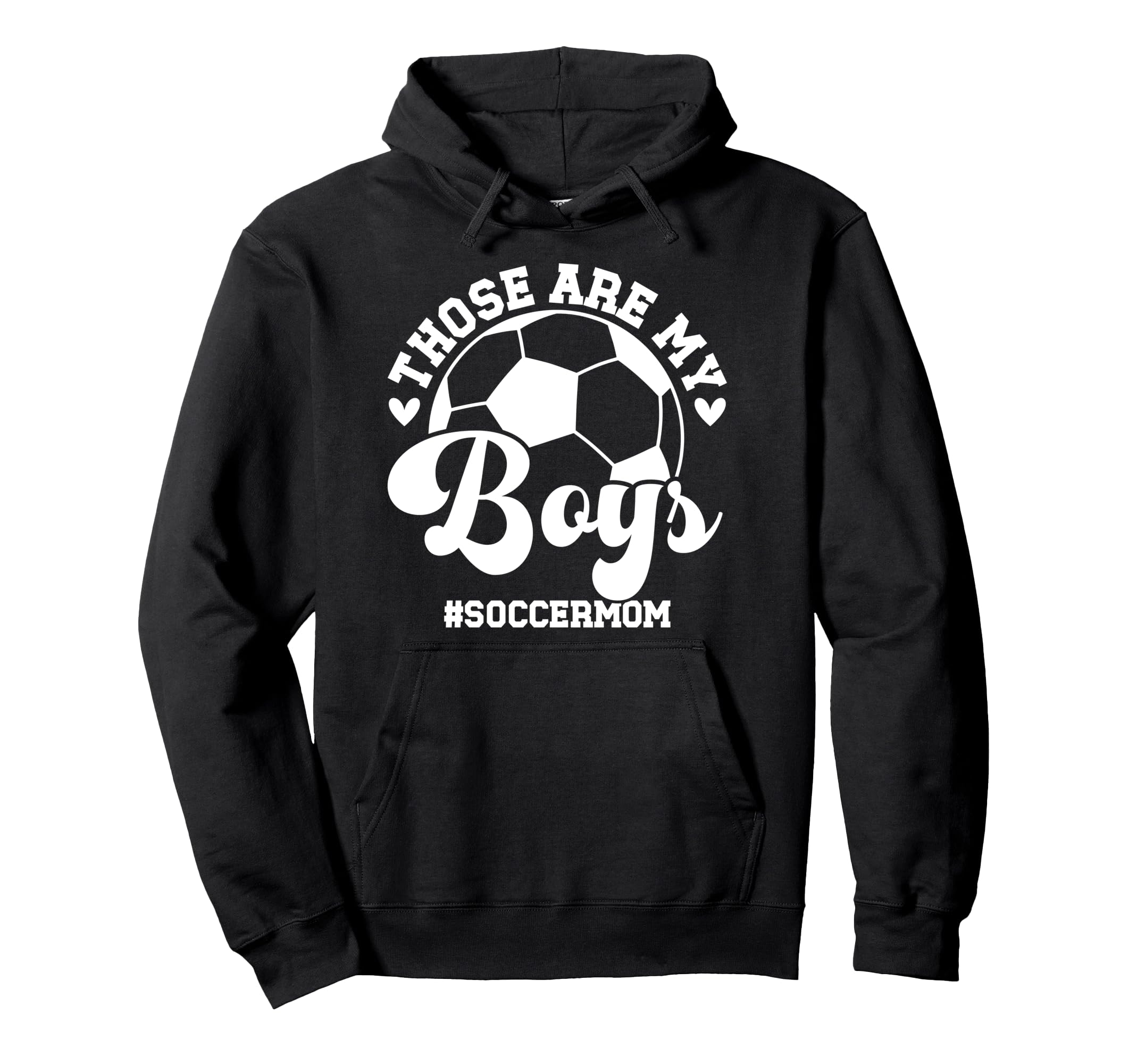 My Soccer Mom Soccer Player Mom Soccer Hoodie - Novelty Apparel for Adults - T-Shirt, Sweatshirt, Hoodie