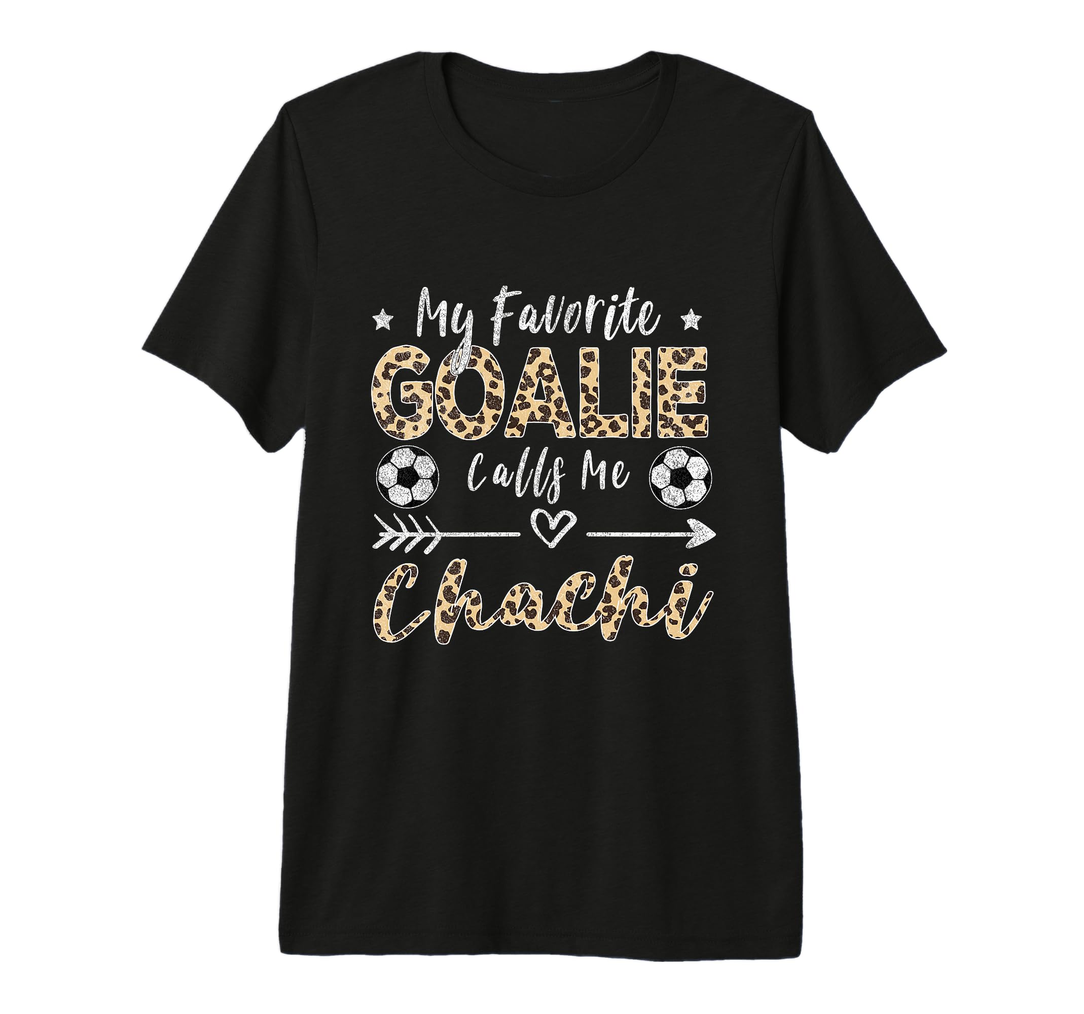 My Favorite Goalie Calls Me Chachi T-Shirt - Custom Art Print Men Women - T-Shirt, Sweatshirt, Hoodie