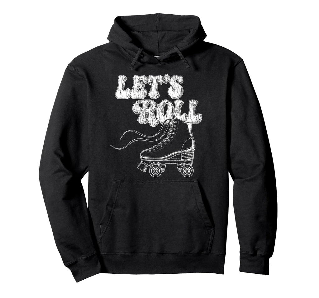 Roller Skating Skate 1970S Lets Roll Hoodie - Trendy Graphic Unisex - T-Shirt, Sweatshirt, Hoodie