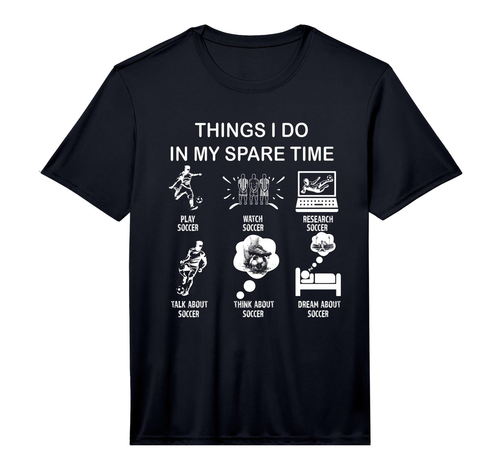 Thing I Do My Spare Time Soccer T-Shirt - Aesthetic Graphic for Adults - T-Shirt, Sweatshirt, Hoodie