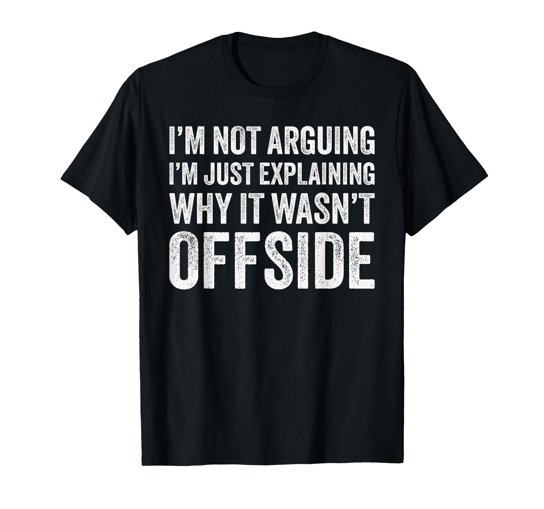 Funny Soccer Gift Soccer Player T-Shirt - Fun Novelty Design for Adults - T-Shirt, Sweatshirt, Hoodie