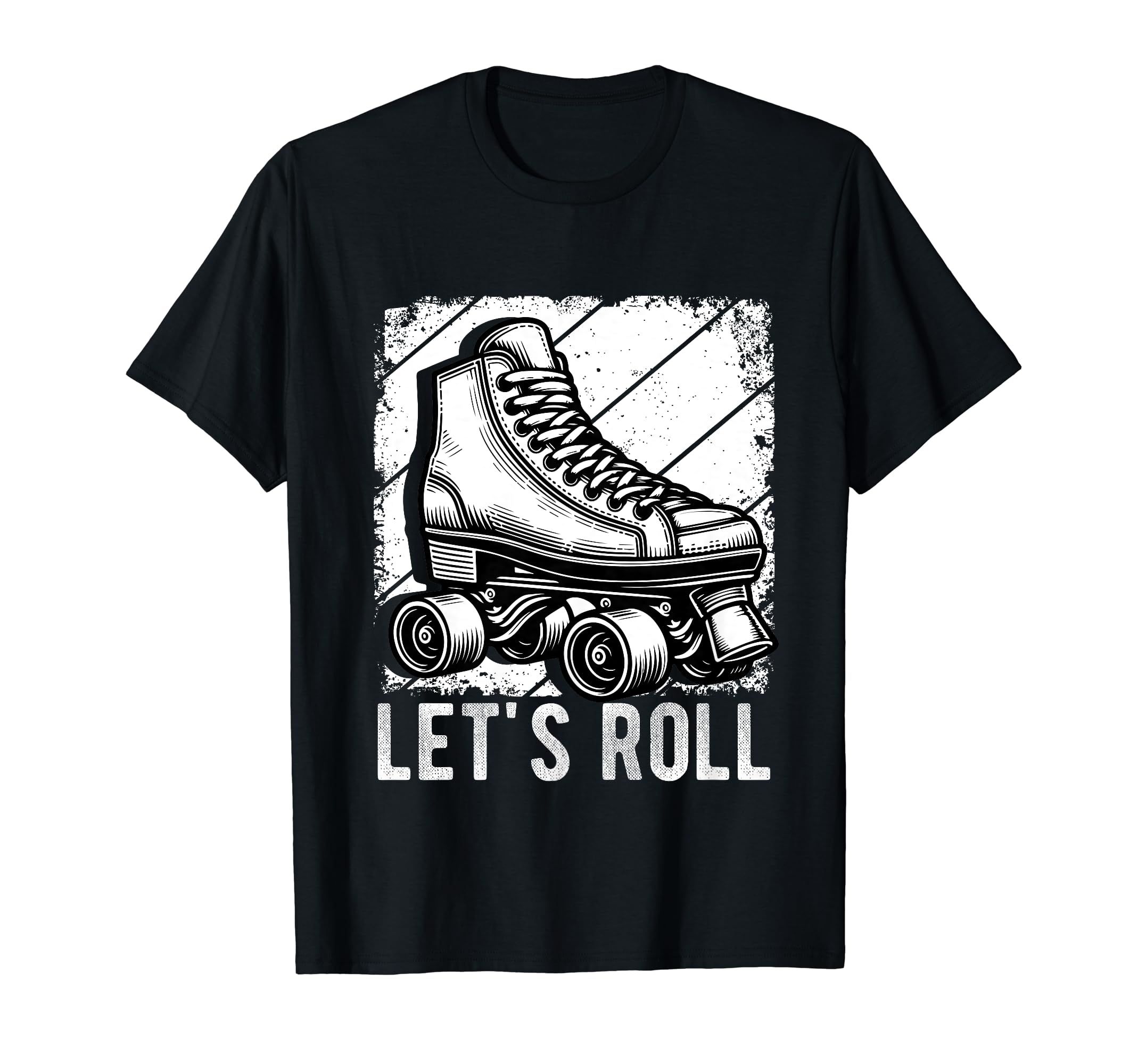 Lets Roll Roller Skate Fun Skating Skater T-Shirt - Novelty Apparel Unisex - T-Shirt, Sweatshirt, Hoodie
