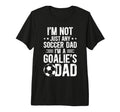 Mens Im Soccer Goalie Dad Soccer T-Shirt - Trendy Graphic Men Women - T-Shirt, Sweatshirt, Hoodie