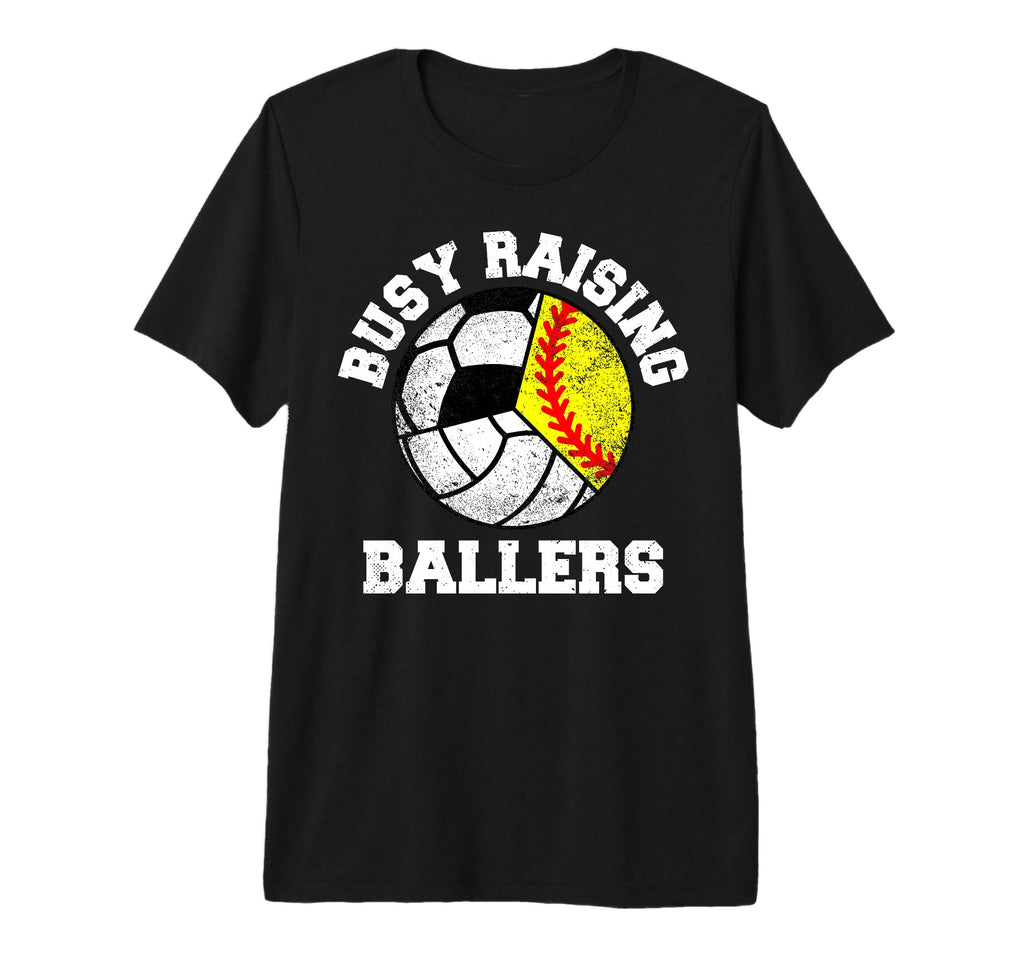 Busy Raising Ballers Funny Softball T-Shirt - Streetwear Style Men Women - T-Shirt, Sweatshirt, Hoodie