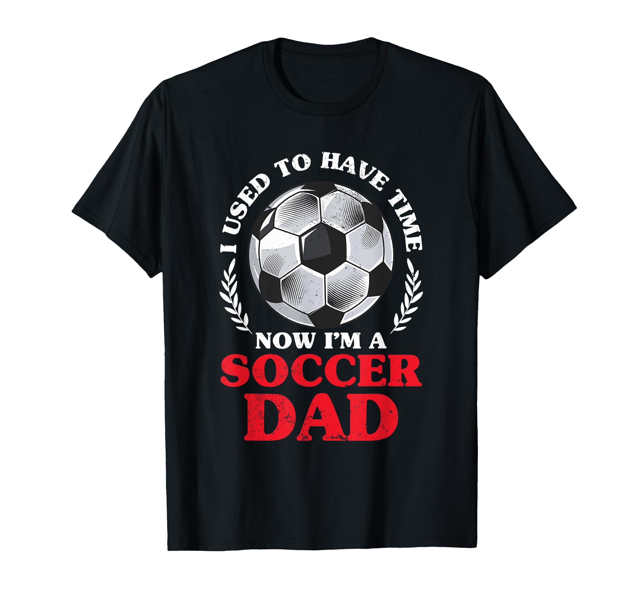 Soccer Dad Fathers Day T-Shirt - Trendy Graphic for Adults - T-Shirt, Sweatshirt, Hoodie